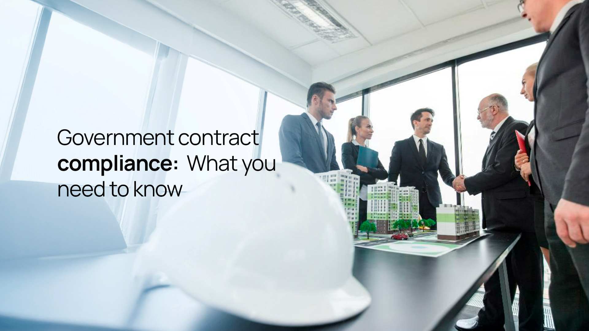 Government Contract Compliance: What You Need to Know