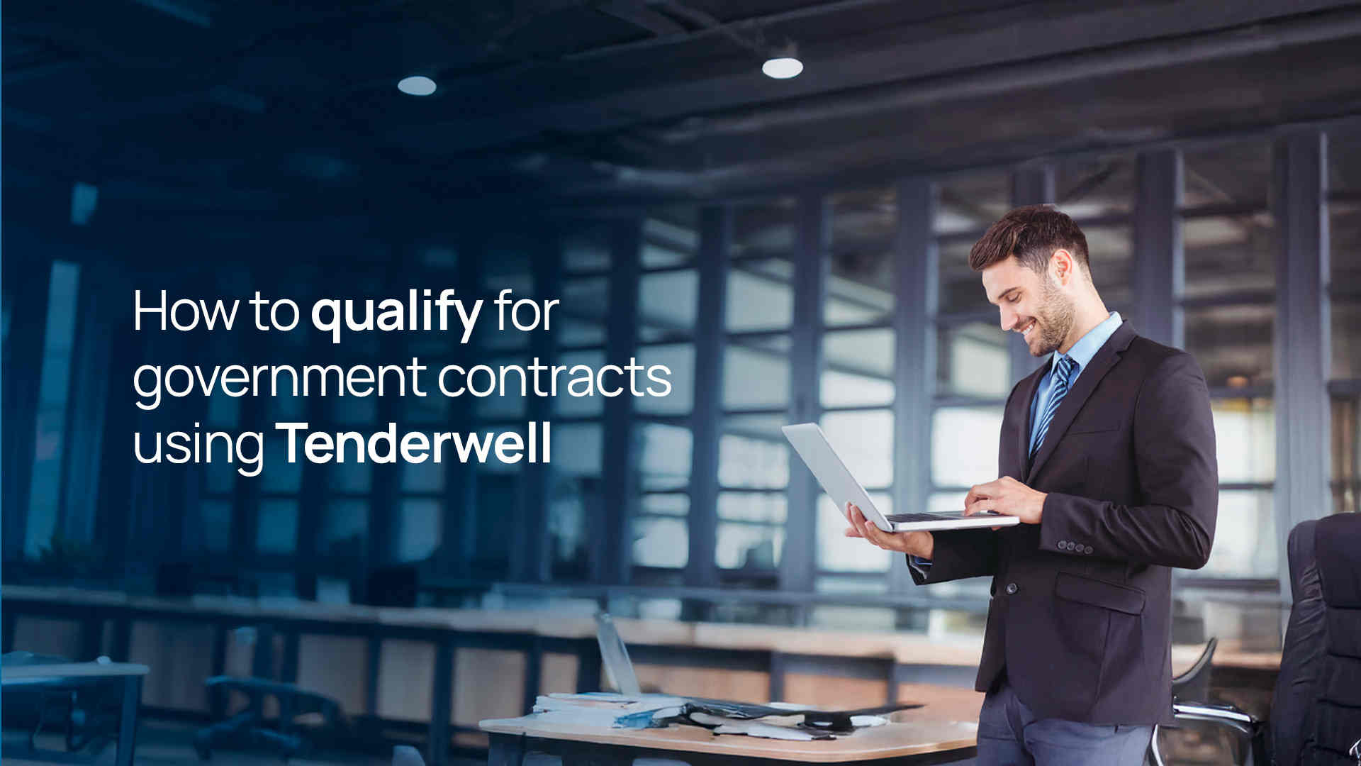 How to Qualify for Government Contracts Using Tenderwell