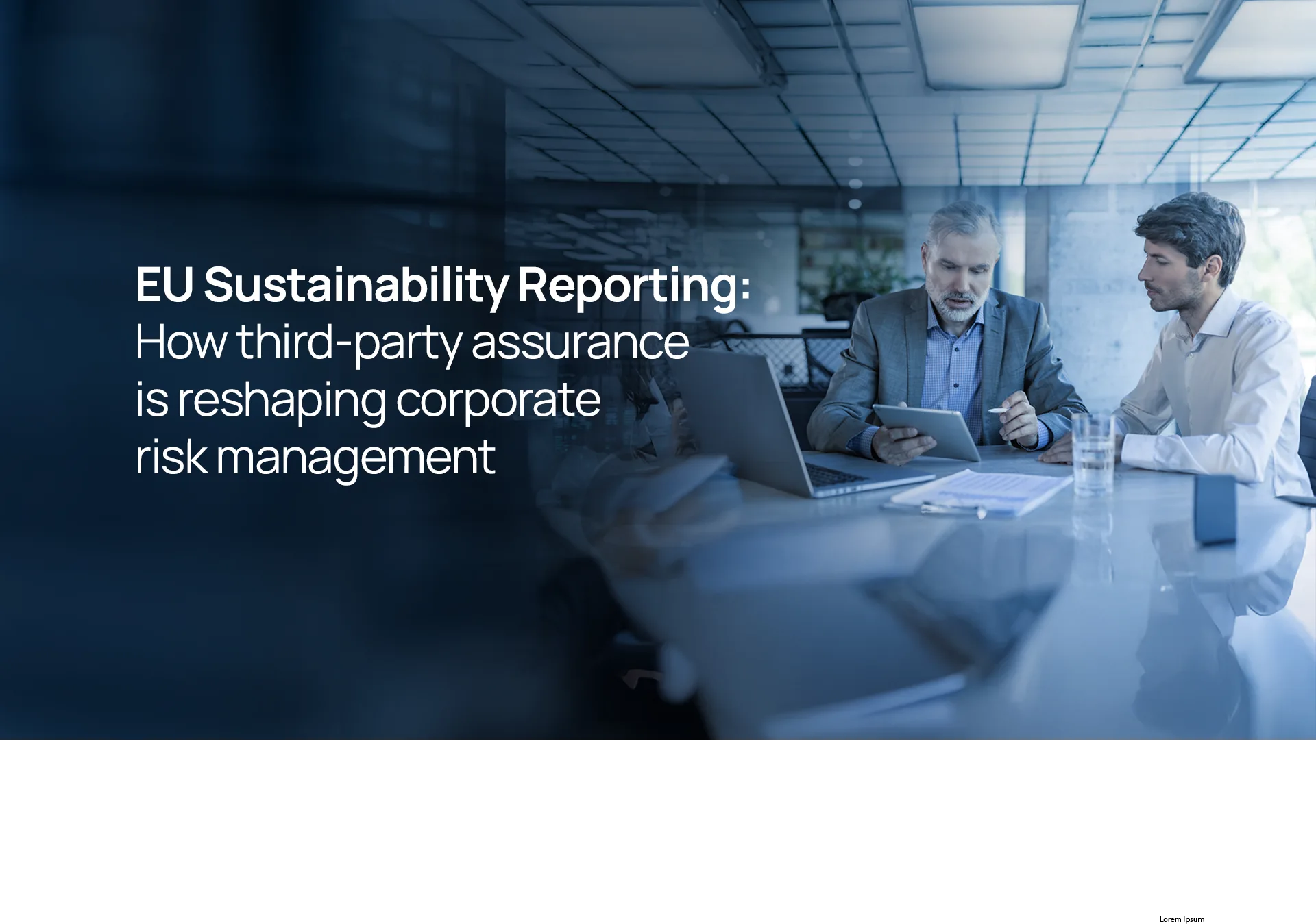 EU Sustainability Reporting: How third-party assurance is reshaping corporate risk management